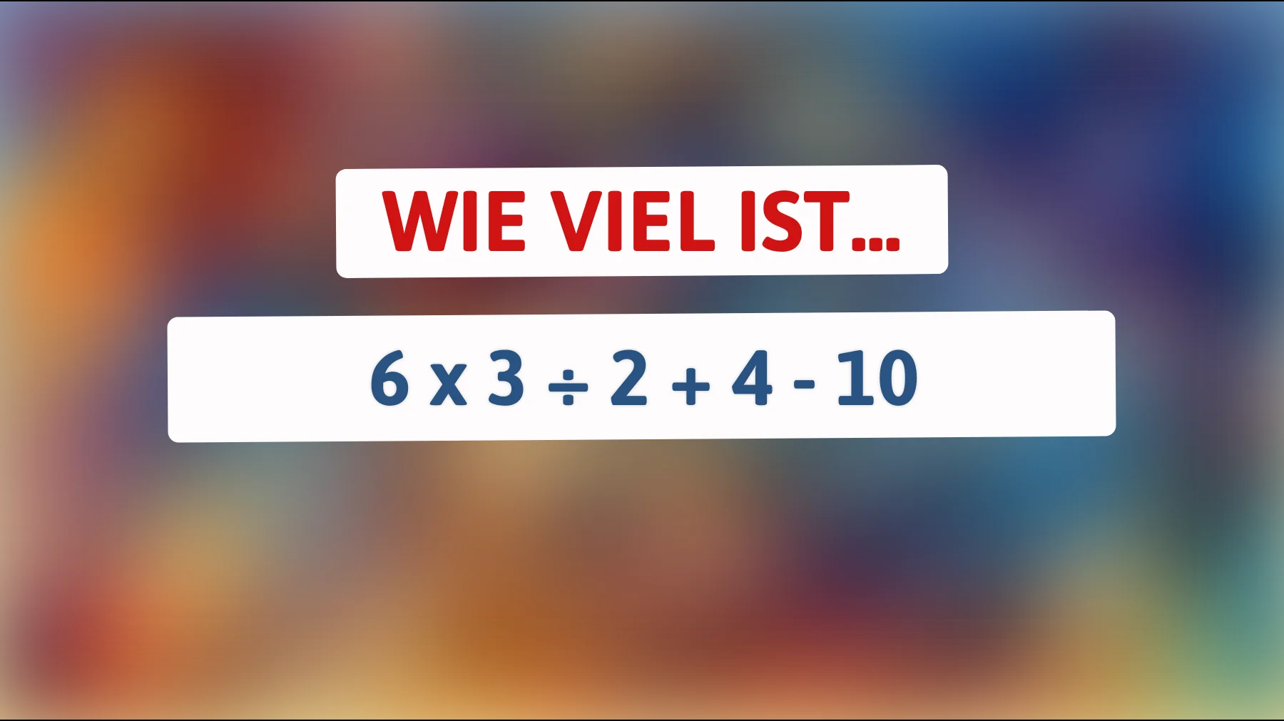 Nur wer wirklich mitdenkt, löst diese einfache Rechnung richtig – gehörst du dazu?"